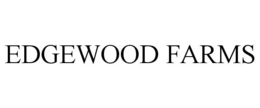 EDGEWOOD FARMS trademark