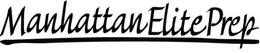 MANHATTANELITEPREP trademark