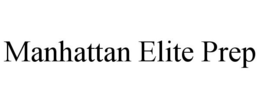 MANHATTAN ELITE PREP trademark