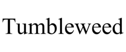 TUMBLEWEED trademark