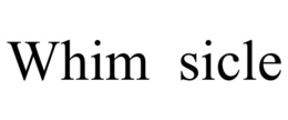 WHIM SICLE trademark