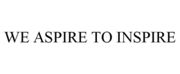 WE ASPIRE TO INSPIRE trademark