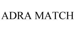 ADRA MATCH trademark