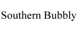 SOUTHERN BUBBLY trademark