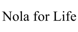 NOLA FOR LIFE trademark