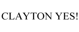 CLAYTON YES! trademark