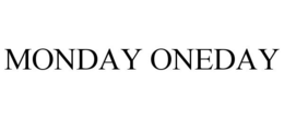 MONDAY ONEDAY trademark