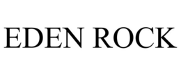 EDEN ROCK trademark