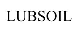 LUBSOIL trademark