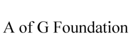 A OF G FOUNDATION trademark
