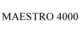 MAESTRO 4000 trademark