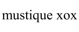 MUSTIQUE XOX trademark