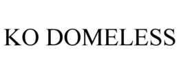 KO DOMELESS trademark