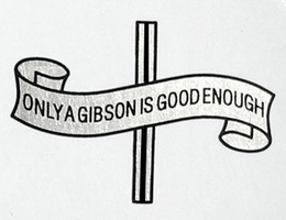 ONLY A GIBSON IS GOOD ENOUGH trademark