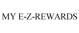 MY E-Z-REWARDS trademark