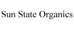 SUN STATE ORGANICS trademark