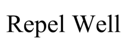 REPEL WELL trademark