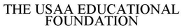 THE USAA EDUCATIONAL FOUNDATION trademark