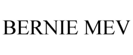 BERNIE MEV trademark