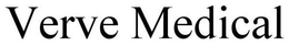 VERVE MEDICAL trademark
