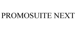 PROMOSUITE NEXT trademark