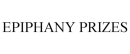 EPIPHANY PRIZES trademark