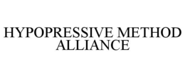 HYPOPRESSIVE METHOD ALLIANCE trademark
