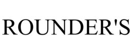 ROUNDER'S trademark