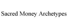 SACRED MONEY ARCHETYPES trademark