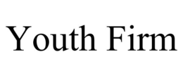 YOUTH FIRM trademark