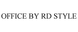 OFFICE BY RD STYLE trademark