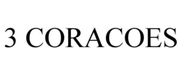 3 CORACOES trademark