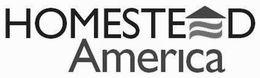 HOMESTEAD AMERICA trademark