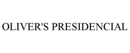 OLIVER'S PRESIDENCIAL trademark