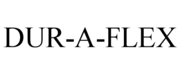 DUR-A-FLEX trademark