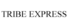 TRIBE EXPRESS trademark