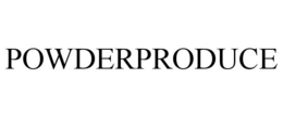 POWDERPRODUCE trademark