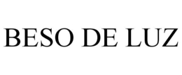 BESO DE LUZ trademark