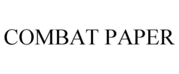 COMBAT PAPER trademark