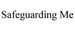 SAFEGUARDING ME trademark