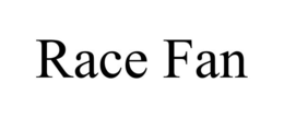 RACE FAN trademark