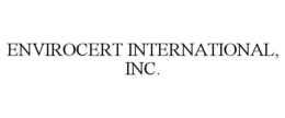 ENVIROCERT INTERNATIONAL, INC. trademark