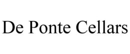 DE PONTE CELLARS trademark