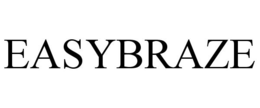 EASYBRAZE trademark
