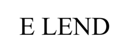 E LEND trademark