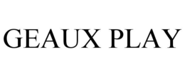GEAUX PLAY trademark