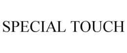 SPECIAL TOUCH trademark
