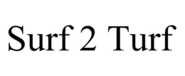 SURF 2 TURF trademark