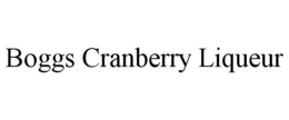 BOGGS CRANBERRY LIQUEUR trademark