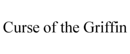 CURSE OF THE GRIFFIN trademark